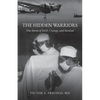 The Hidden Warriors: True Stories of Faith, Courage, and Survival - Paperback