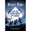 Peter Polo and the Snow Beast of Hunza - Paperback