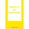 What's My Problem? - Paperback