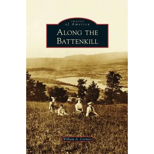 Along the Battenkill - Hardcover