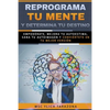 Reprograma Tu Mente y Determina Tu Destino - Paperback