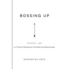 Bossing Up - Paperback