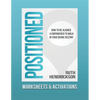 Positioned: Worksheets and Activations: How to Be Aligned and Empowered to Walk in Your Divine Destiny - Paperback