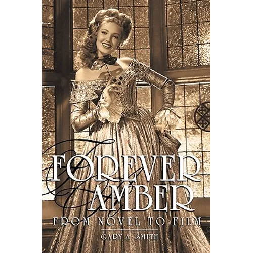 Forever Amber: From Novel to Film - Paperback
