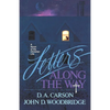 Letters Along the Way: A Novel of the Christian Life - Paperback