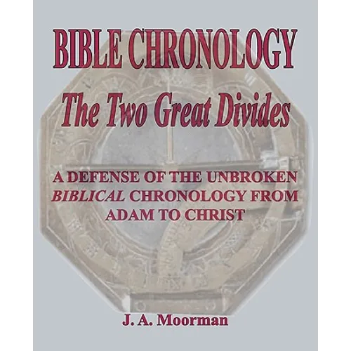 Bible Chronology The Two Great Divides - Paperback