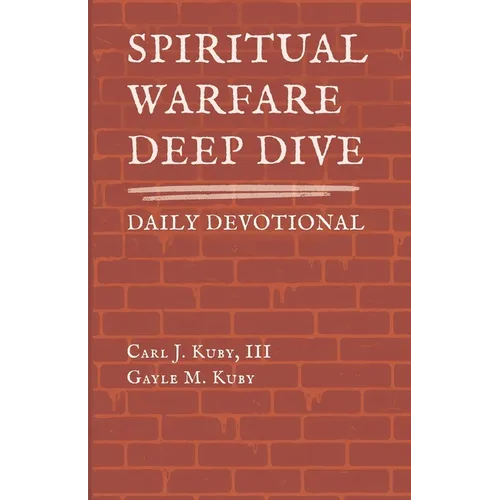 Spiritual Warfare: Deep Dive Daily Devotional - Paperback