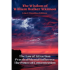 The Wisdom of William Walker Atkinson: A Sublime Book - Paperback