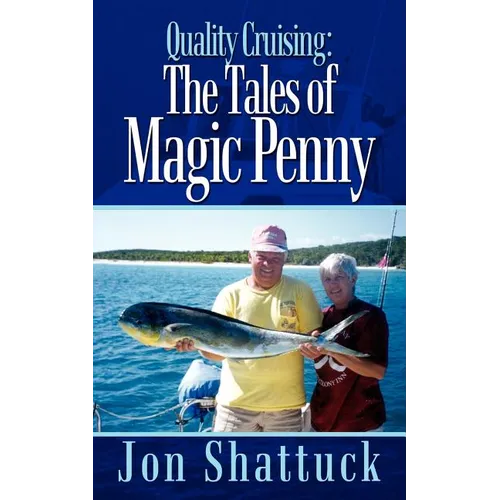 Quality Cruising: The Tales of Magic Penny - Paperback