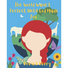 The World Wasn't Perfect Until God Made You - Paperback