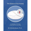 The Science of Ice Hockey: An Anthology of 28 Graphs for Kids, Teens, & Curious Adults - Paperback