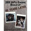 289 HiPo Engine Build-up 40 Years Later - Paperback