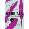 Radicals, Volume 2: Memoir, Essays, and Oratory: Audacious Writings by American Women, 1830-1930 Volume 2 - Paperback