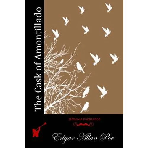 The Cask of Amontillado - Paperback