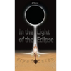 In the Light of the Eclipse - Hardcover