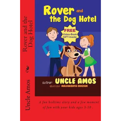 Rover and the Dog Hotel: Bedtime Stories Book For Children's Age 3-10. (Ebook About a dog) (Good night & Bedtime Children's Story Ebook Collection) - Paperback