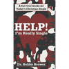 Help! I'm Really Single: A Survival Guide for Today's Christian Single - Hardcover
