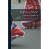 Poco a Poco: An Elementary Direct Method For Learning Spanish - Paperback