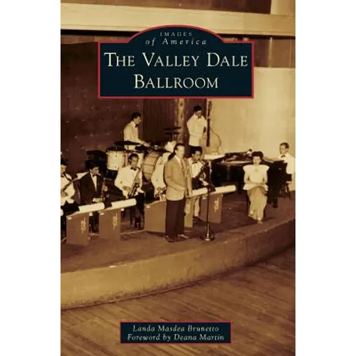 The Valley Dale Ballroom - Hardcover