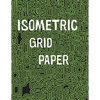 Isometric Grid Paper: 1/4" isometric graph paper, 8 1/2 x 11 inches, 200 pages - Paperback