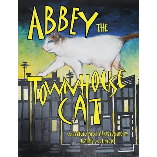 Abbey the Townhouse Cat - Paperback