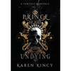 Prince of the Undying: A Dark Fantasy Romance - Hardcover