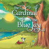 The Cardinal and The Blue Jay - Paperback