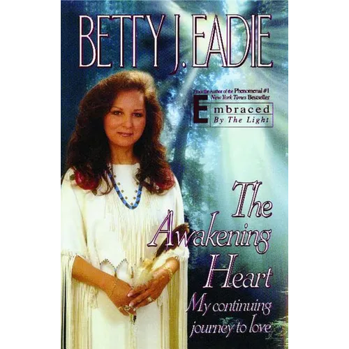 The Awakening Heart: My Continuing Journey to Love - Paperback