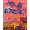 Rotten!: Vultures, Beetles, Slime, and Nature's Other Decomposers - Hardcover
