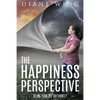 The Happiness Perspective: Seeing Your Life Differently - Paperback