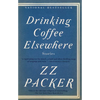 Drinking Coffee Elsewhere - Paperback
