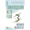 A Conversation with Fear - Paperback