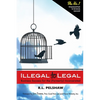 Illegal to Legal: Business Success For The (Formerly) Incarcerated - Paperback