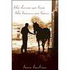 The Horses We Love, the Lessons We Learn - Paperback