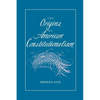 The Origins of American Constitutionalism - Paperback