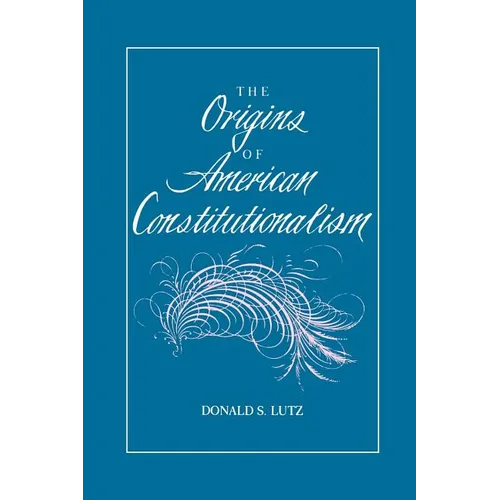 The Origins of American Constitutionalism - Paperback