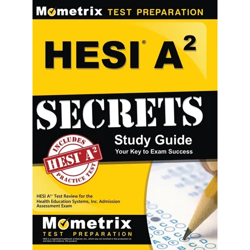 Hesi A2 Secrets Study Guide: Hesi A2 Test Review for the Health Education Systems, Inc. Admission Assessment Exam - Hardcover