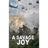 A Savage Joy - Hardcover