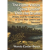 The Home Voices Speak Louder Than the Drums: Dreams and the Imagination in Civil War Letters and Memoirs - Paperback