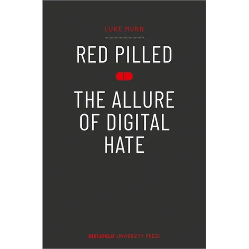 Red Pilled - The Allure of Digital Hate - Paperback