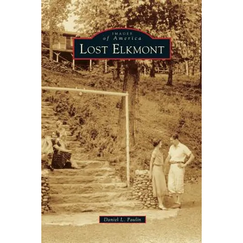Lost Elkmont - Hardcover