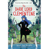 The Dark Lord Clementine - Paperback