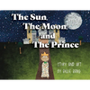 The Sun, The Moon, and The Prince - Paperback