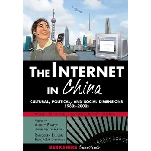 The Internet in China: Cultural, Political, and Social Dimensions,1980s-2000s - Paperback