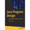 Java Program Design: Principles, Polymorphism, and Patterns - Paperback