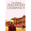 Haunted Liverpool 9 - Paperback