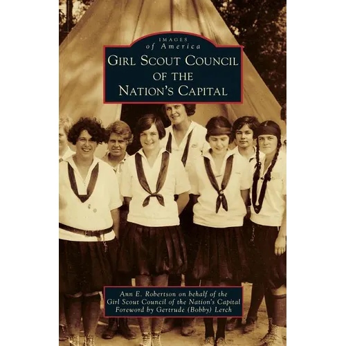 Girl Scout Council of the Nation's Capital - Hardcover