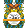 Coloring the Silence: An Adult Coloring Book for Reflection - Paperback