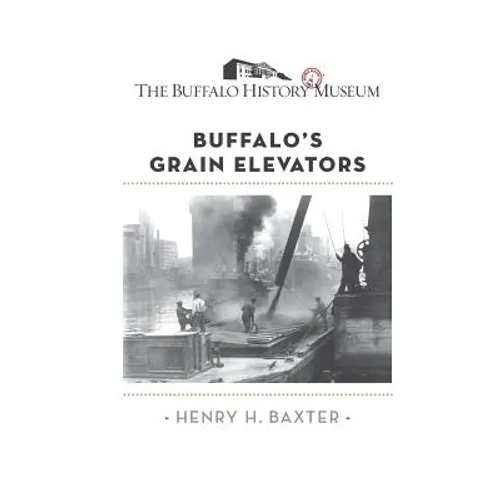 Buffalo's Grain Elevators - Paperback