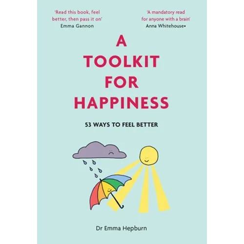 A Toolkit for Happiness: 53 Ways to Feel Better - Hardcover
